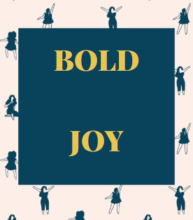Intentions for 2020 I choose BOLD and Joy. Not a New Years Resolution